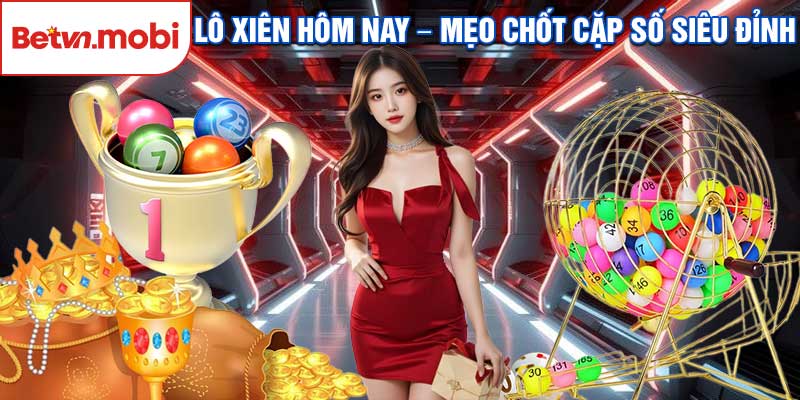 Lô Xiên Hôm Nay